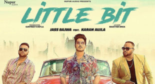 Little Bit Lyrics – Jass Bajwa