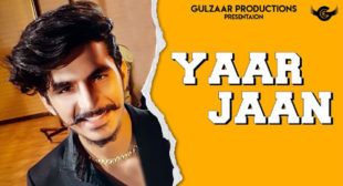 Yaar Jaan Lyrics by Gulzaar Chhaniwala