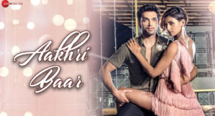 Palash Muchhal – Aakhri Baar Lyrics