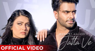 Jatta Ve – Mankirt Aulakh Lyrics