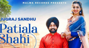 Patiala Shahi Lyrics – Jugraj Sandhu