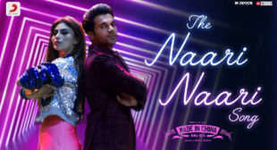 The Naari Naari Song – Made In China Lyrics