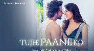 Tujhe Paane Ko Song Lyrics