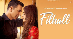 Filhall – Akshay Kumar Lyrics