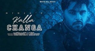 Ninja’s New Song Kalla Changa