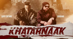 Khatarnaak – Gippy Grewal Lyrics