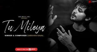 Tu Mileya Song Lyrics