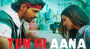 Tum Hi Aana Lyrics – Marjaavaan