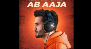 Lyrics Of Ab Aaja Song By Gajendra Verma