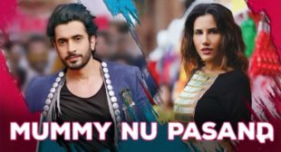 Mummy Nu Pasand Lyrics – Jai Mummy Di