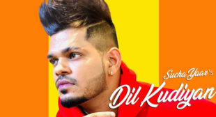 Dil Kudiyan De Lyrics – Sucha Yaar