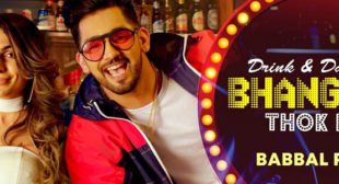 Drink N Dance Bhangra Thok Ke Lyrics – Babbal Rai