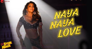 Sab Kushal Mangal – Naya Naya Love Lyrics