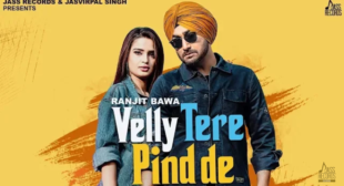 Lyrics Of Velly Tere Pind De Song