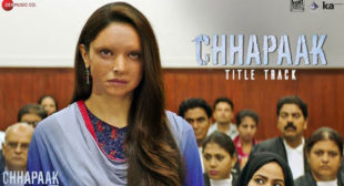 Chhapaak Lyrics – Chhapaak