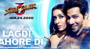 Lagdi Lahore Di Lyrics – Street Dancer 3d