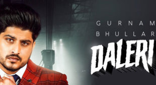 Daleri Lyrics – Gurnam Bhullar