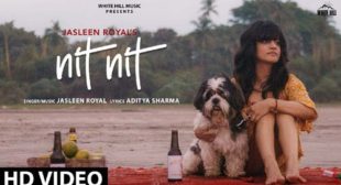 Jasleen Royal – Nit Nit Lyrics