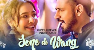 Sone Di Wang Lyrics – Gippy Grewal