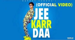 Jee Karr Da Lyrics – Hardy Sandhu