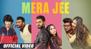 Mera Jee Lyrics and Video