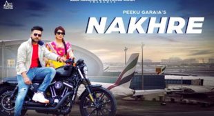 Nakhre Lyrics by Peeku Garaia