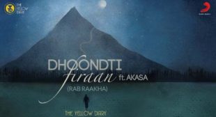 Dhoondti Firaan Lyrics – The Yellow Diary