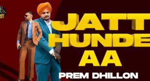 Jatt Hunde Aa – Prem Dhillon