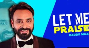 Let Me Praise – Babbu Maan