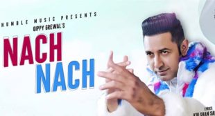 Nach Nach Lyrics – Gippy Grewal