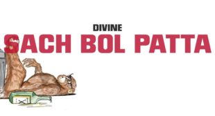 Sach Bol Patta Lyrics – Divine