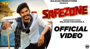Safezone Lyrics by Gulzaar Chhaniwala