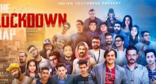 The Lockdown Rap Lyrics – Indian Youtubers SSD Music