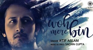 Woh Mere Bin – Atif Aslam