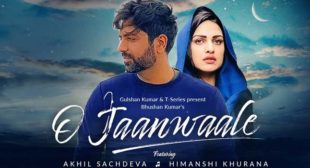 O Jaanwaale – Akhil Sachdeva