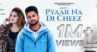 Pyaar Na Di Cheez Lyrics – Jerry