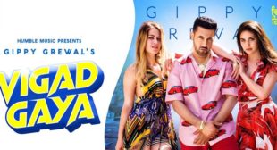 Vigad Gaya Lyrics – Gippy Grewal