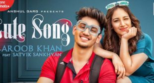 Cute Song Lyrics – Aroob Khan