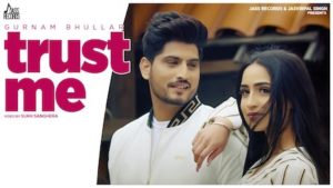 TRUST ME LYRICS – Gurnam Bhullar