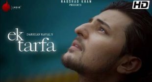 Ek Tarfa Song Lyrics – Darshan Raval