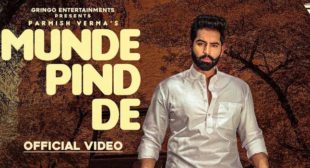 Munde Pind De Lyrics – Parmish Verma