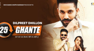 25 Ghante Lyrics – Dilpreet Dhillon