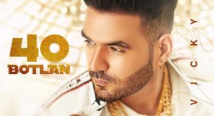 40 Botlan Lyrics – Vicky