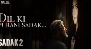 Dil Ki Purani Sadak – Sadak 2