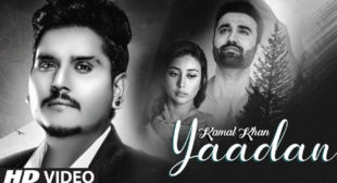 Yaadan Song Lyrics – Kamal Khan