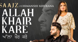 Allah Khair Kare Lyrics – Saajz