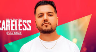 Careless Lyrics – Karan Dhaliwal