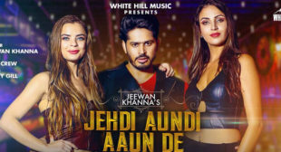 Jehdi Aundi Aaun De – Jeewan Khanna