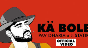 Ka Bole – Pav Dharia