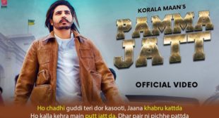 पम्मा Pamma Jatt Lyrics – Korala Maan (Released Now)